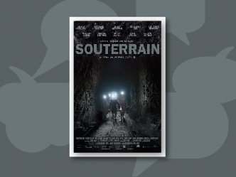 Affiche du film « Souterrain ».