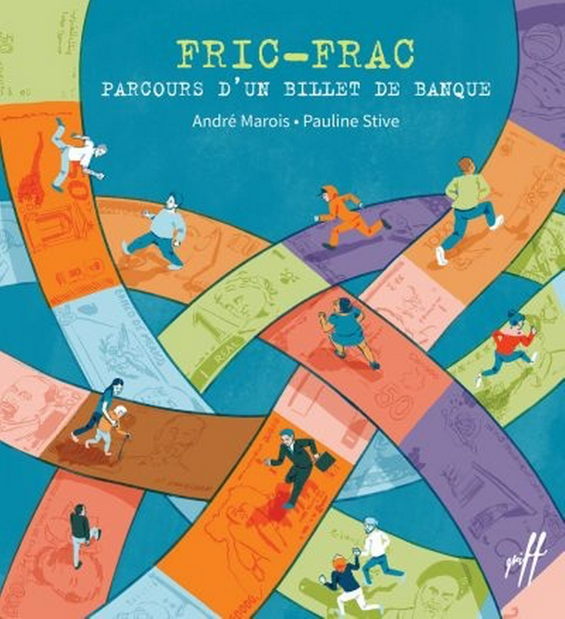 Fric-Frac, parcours d'un billet de banque