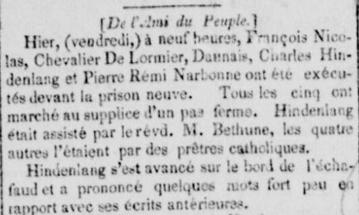 Nouvelle dans le journal le Canada indiquant qu'hier, vendredi, à neuf heures, François Nicolas, Chevalier De Lormier, Daunais, Charles Hindenlang et Pierre Rémi Narbonne ont été exécutés devant la prison neuve. Tous les cinq ont marché au supplice d'un pas ferme.