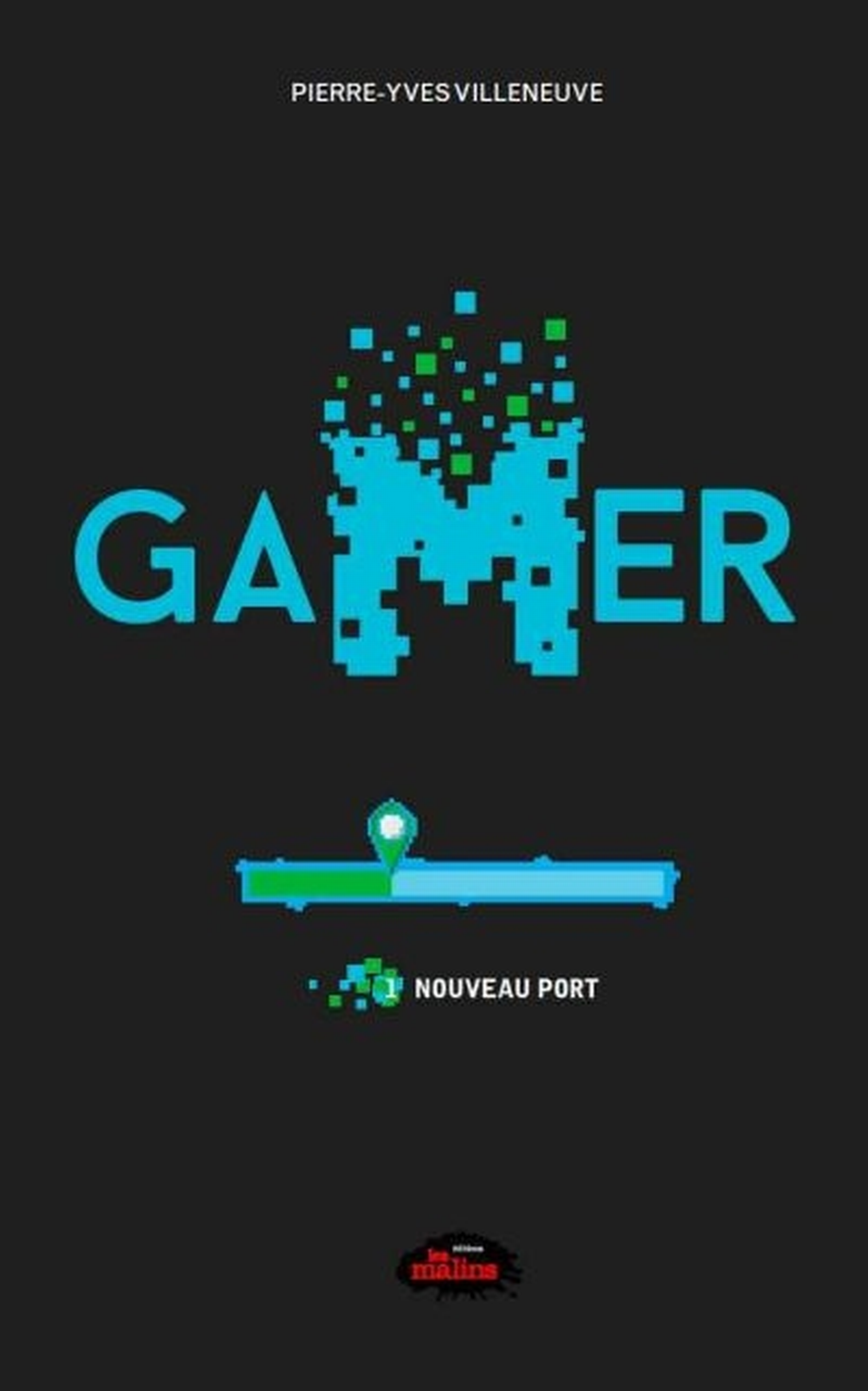 Gamer, tome 1 : Nouveau port