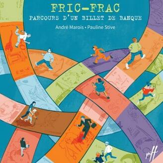 Fric-Frac, parcours d'un billet de banque