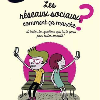 Les réseaux sociaux, comment ça marche ?