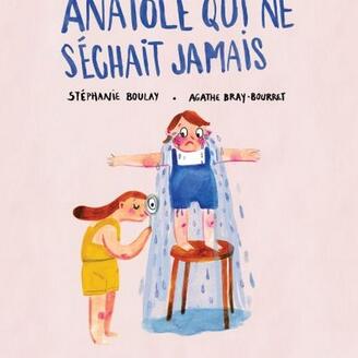 Anatole qui ne séchait jamais