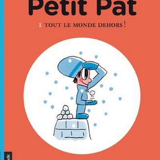 Petit Pat - Tout le monde dehors!