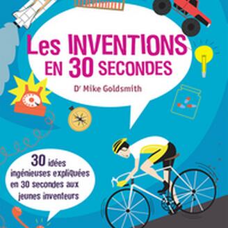 Les inventions en 30 secondes