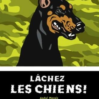 Lâchez les chiens