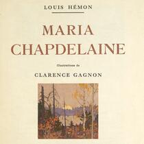 Page couverture du roman Maria Chapdelaine édité à Paris en 1933, ornée d'une illustration de Clarence Gagnon